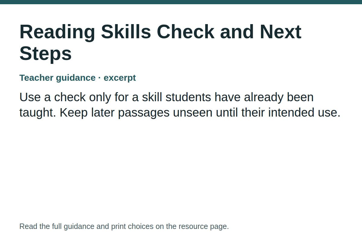 Teacher guidance excerpt for Reading Skills Check and Next Steps: Use a check only for a skill students have already been taught. Keep later passages unseen until their intended use.